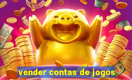 vender contas de jogos